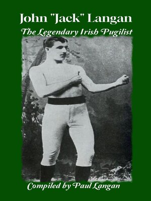 cover image of John "Jack" Langan--The Legendary Irish Pugilist